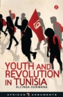 Youth and Revolution in Tunisia - Book