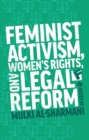 Feminist Activism, Women's Rights, and Legal Reform - eBook