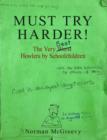 Must Try Harder! : The Very Worst Howlers By Schoolchildren - eBook