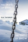 The Taste of Steel * The Smell of Snow - Book