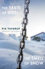 The Taste of Steel * The Smell of Snow : Smagen af stal * Lugten af sne - eBook
