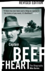 Captain Beefheart : The Biography - Book