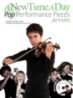 A New Tune A Day : Pop Performance Pieces - Violin - Book