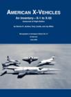 American X-Vehicles : An Inventory- X-1 to X-50. NASA Monograph in Aerospace History, No. 31, 2003 (SP-2003-4531) - Book