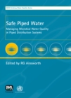 Safe Piped Water : Managing Microbial Water Quality in Piped Distribution Systems - eBook