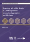 Assessing Microbial Safety of Drinking Water : Improving Approaches and Methods - eBook