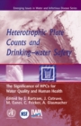 Heterotrophic Plate Counts and Drinking-water Safety - eBook