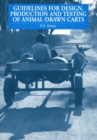 Guidelines for Design, Production and Testing of Animal-Drawn Carts - eBook