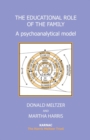 The Educational Role of the Family : A Psychoanalytical Model - Book