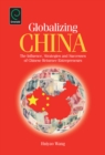 Globalizing China : The Influence, Strategies and Successes of Chinese Returnee Entrepreneurs - eBook