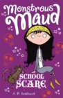 Monstrous Maud: School Scare - Book