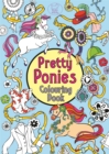 Pretty Ponies Colouring Book - Book