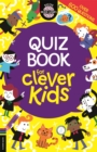 Quiz Book for Clever Kids® - Book