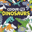 Colour Me: Dinosaurs - Book