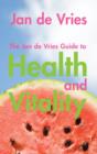 The Jan de Vries Guide to Health and Vitality - eBook