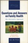 Questions and Answers on Family Health : The Alternative Approach - eBook