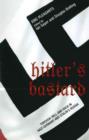 Hitler's Bastard : Through Hell and Back in Nazi Germany and Stalin's Russia - eBook