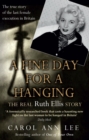 A Fine Day for a Hanging : The Real Ruth Ellis Story - Book