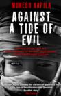Against a Tide of Evil : How One Man Became the Whistleblower to the First Mass Murder of the Twenty-first Century - Book