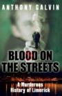 Blood on the Streets : A Murderous History of Limerick - eBook