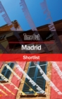 Time Out Madrid Shortlist : Pocket Travel Guide - Book