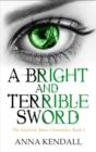 A Bright and Terrible Sword - eBook