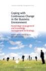 Coping with Continuous Change in the Business Environment : Knowledge Management and Knowledge Management Technology - eBook