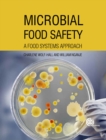 Microbial Food Safety : A Food Systems Approach - Book
