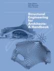 Structural Engineering for Architects : A Handbook - Book