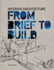 Interior Architecture: From Brief to Build - eBook