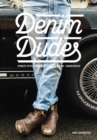 Denim Dudes : Street Style Vintage Workwear Obsession - eBook
