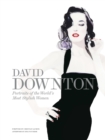 David Downton Portraits of the World's Most Stylish Women - eBook