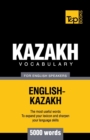 Kazakh vocabulary for English speakers - 5000 words - Book