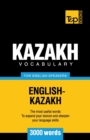 Kazakh vocabulary for English speakers - 3000 words - Book