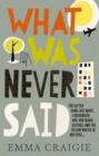 What Was Never Said - Book
