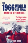 The 1966 World Cup Final: Minute by Minute - Book