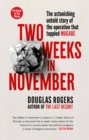 Two Weeks In November : The astonishing untold story of the operation that toppled Mugabe - eBook