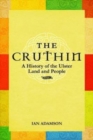 The Cruthin : A History of the Ulster Land and People - Book