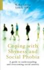 Coping with Shyness and Social Phobias : A Guide to Understanding and Overcoming Social Anxiety - eBook