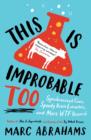 This is Improbable Too : Synchronized Cows, Speedy Brain Extractors and More WTF Research - Book