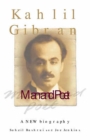 Kahlil Gibran : Man and Poet - eBook