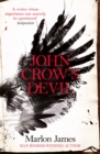 John Crow's Devil : From the Man Booker prize-winning author of A Brief History of Seven Killings - eBook