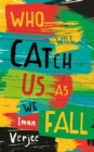 Who Will Catch Us As We Fall - eBook