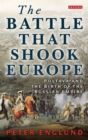 The Battle That Shook Europe : Poltava and the Birth of the Russian Empire - Book