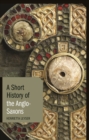 A Short History of the Anglo-Saxons - Book