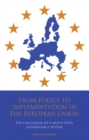 From Policy to Implementation in the European Union : The Challenge of a Multi-level Governance System - Book