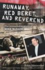 Runaway, Red Beret, and Reverend : The Remarkable Story of Mike MCDade - Book