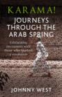 Karama! : Journeys Through the Arab Spring - eBook