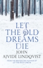 Let the Old Dreams Die - eBook