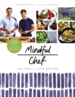 Mindful Chef : 30-minute meals. Gluten free. No refined carbs. 10 ingredients - Book